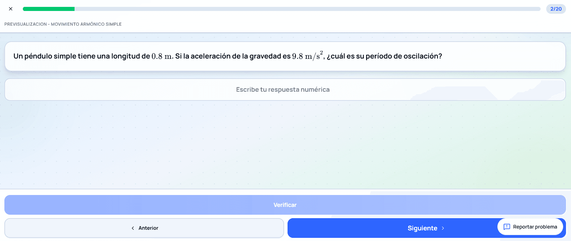 Previsualización interactiva, pregunta 2 de 20: respuesta numérica sobre el período de oscilación de un péndulo simple.