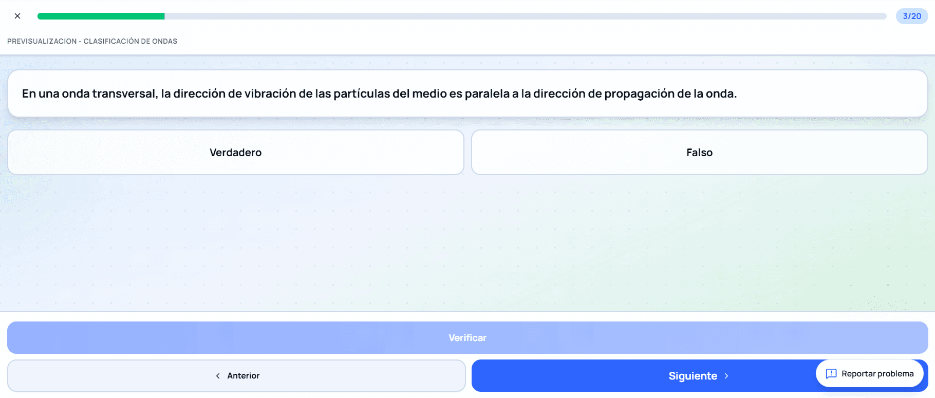 Previsualización interactiva, pregunta 3 de 20: verdadero o falso sobre la dirección de vibración en una onda transversal.